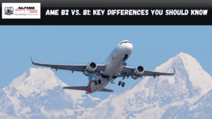 AME B2 vs. B1: Key Differences You Should Know