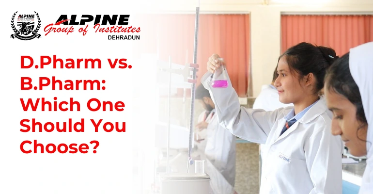 D.Pharm vs. B.Pharm: Which One Should You Choose?