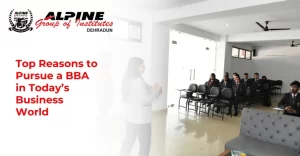 Top Reasons To Pursue A BBA In Today’s Business World