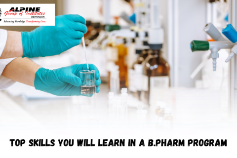 Top Skills You Will Learn In A B.Pharm Program