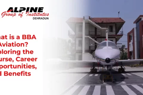 What is a BBA in Aviation? Exploring the Course, Career Opportunities, and Benefits