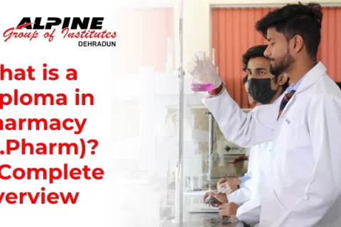 What is a Diploma in Pharmacy (D. Pharma)? A Complete Overview