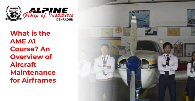 What is the AME A1 Course? An Overview of Aircraft Maintenance for Airframes