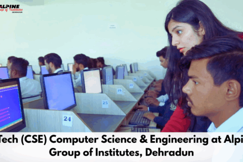 B.Tech (CSE) Computer Science & Engineering at Alpine Group of Institutes, Dehradun