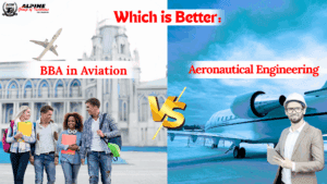 Which is Better: BBA in Aviation or BTech in Aeronautical Engineering?