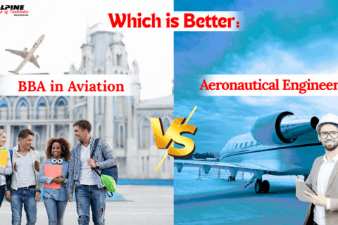 Which is Better: BBA in Aviation or BTech in Aeronautical Engineering?