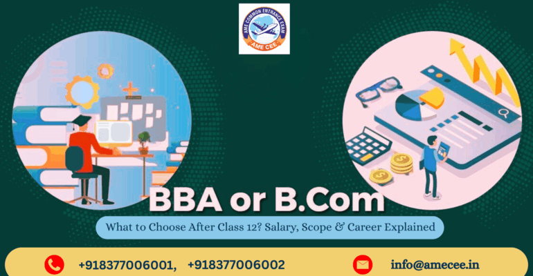 BBA or BCom – What to Choose After Class 12? Salary, Scope & Career Explained