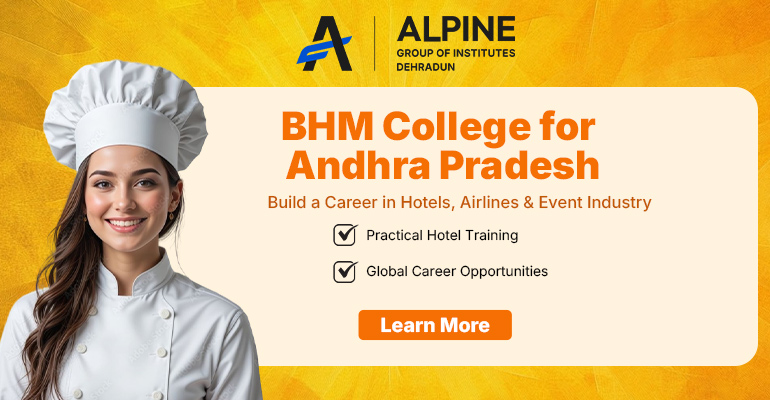 BHM College Near Andhra Pradesh – Fees, Eligibility, Admission | AIMT Dehradun