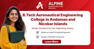 Aeronautical Engineering in Andaman and Nicobar Islands – Alpine Institute of Aeronautics & ACMT College